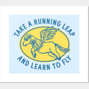 Take A Running Leap & Learn To Fly Posters and Art